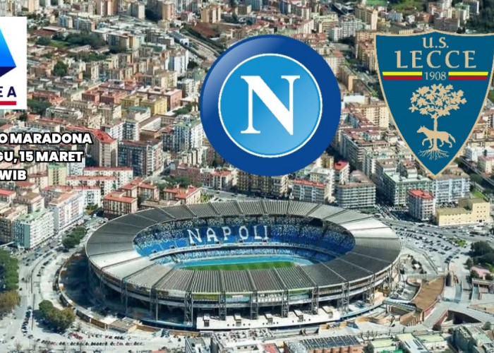 Liga Serie A Napoli vs Lecce: Saatnya Melepaskan Perburuan Scudetto 