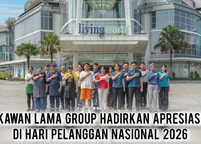 Hari Pelanggan Nasional 2026, Kawan Lama Group Bikin Setiap Interaksi Jadi Cerita