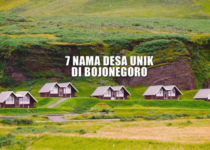 7 Nama Desa Unik di Bojonegoro, Seperti Nama Tumbuhan