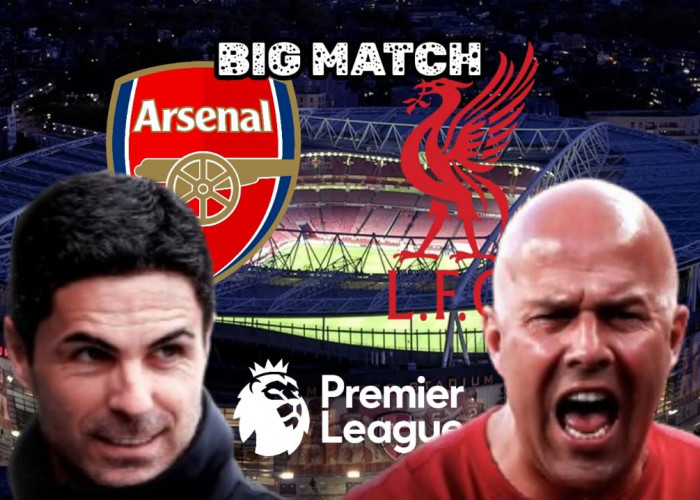Big Match Liga Premier: Arsenal vs Liverpool - Prediksi dan Susunan Pemain