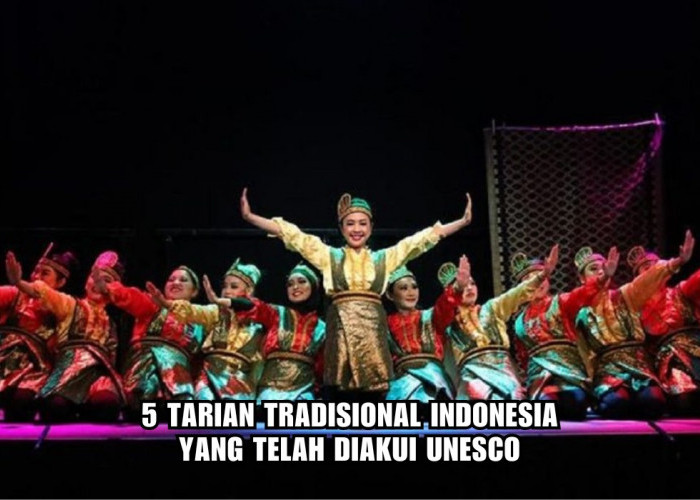 5 Tarian Tradisional Indonesia yang Mendunia, Diakui UNESCO sebagai Warisan Budaya Dunia