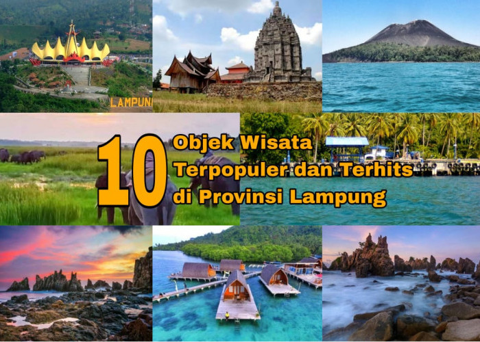 10 Objek Wisata Terpopuler di Provinsi Lampung, Titik Nol Pulau Sumatera Ada di Sini