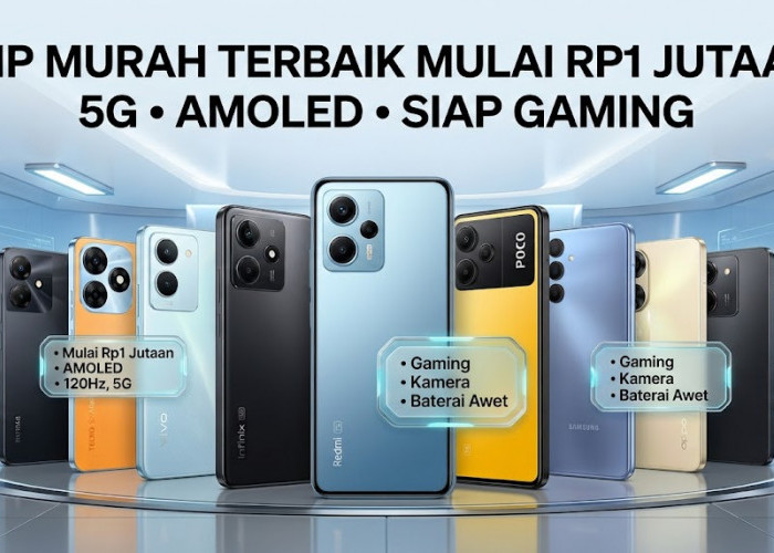 Jangan Asal Beli HP Murah! Cek Dulu 8 Rekomendasi Smartphone Berkualitas Tinggi Paling Worth It Tahun Ini