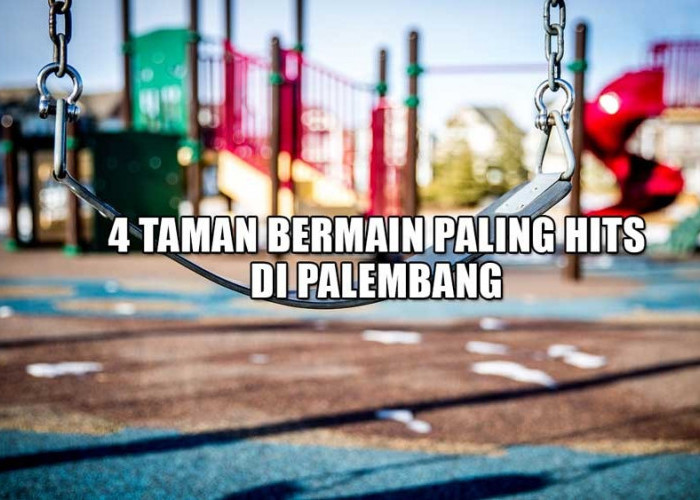 Libur Idul Adha 2023, Ini 4 Taman Bermain Paling Hits di Palembang yang Wajib Kamu Kunjungi 