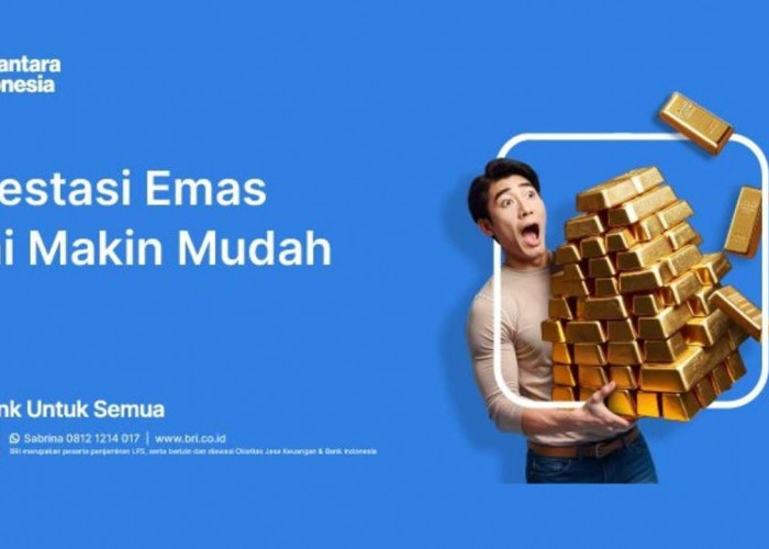 Investasi Emas Kini Makin Mudah dan Terjangkau, Cukup Lewat BRImo!