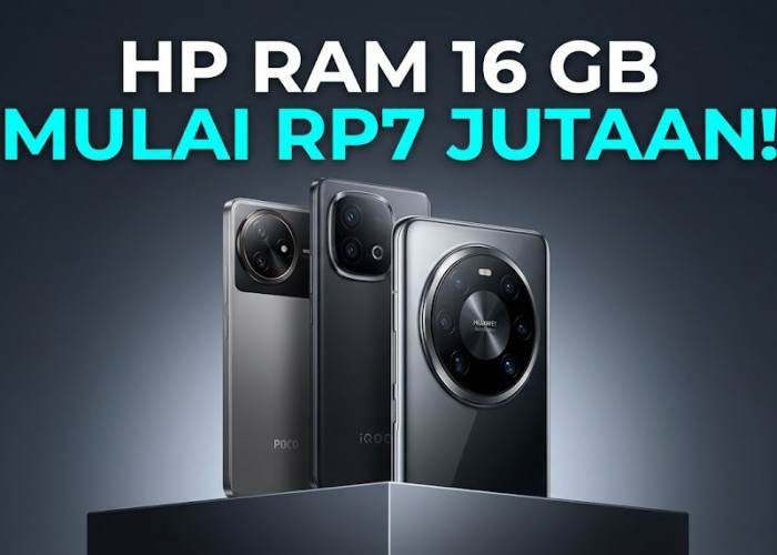 RAM 16GB Harga Mulai 7 Jutaan: Kupas Tuntas Spesifikasi Gahar iQOO Neo 10, POCO F7 Ultra, hingga realme GT 7