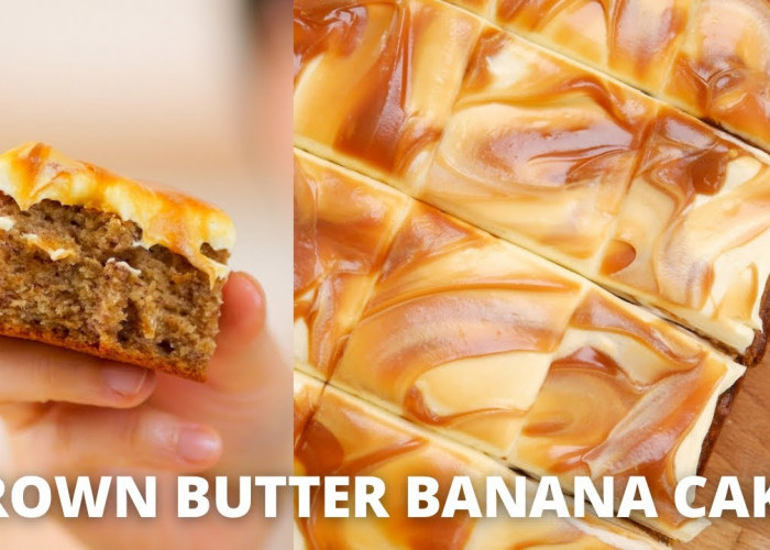 Resep Banana Cake Brown Butter & Salted Caramel: Perpaduan Rasa Gurih dan Manis yang Sempurna