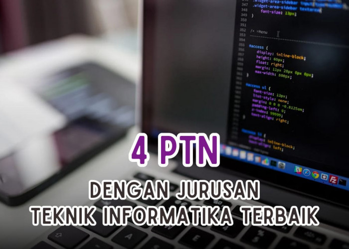 4 PTN dengan Jurusan Teknik Informatika Terbaik di Indonesia versi Kampus TOP QS WUR 2024, Tertarik?