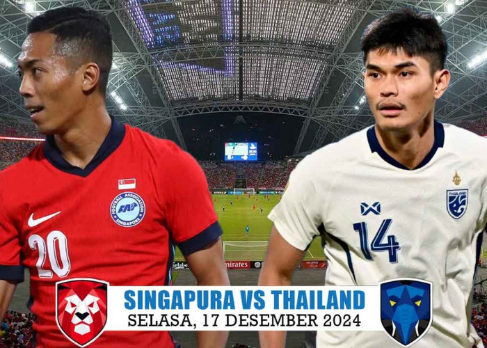 Preview Singapura vs Thailand Piala AFF 2024 'Laga 2 Penguasa Asean'