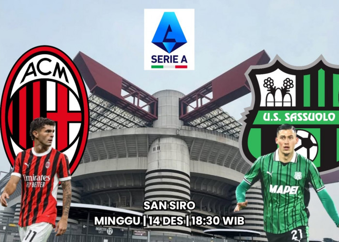 Preview AC Milan vs Sassuolo - Melanjutkan Tantangan Scudetto Seri A di San Siro