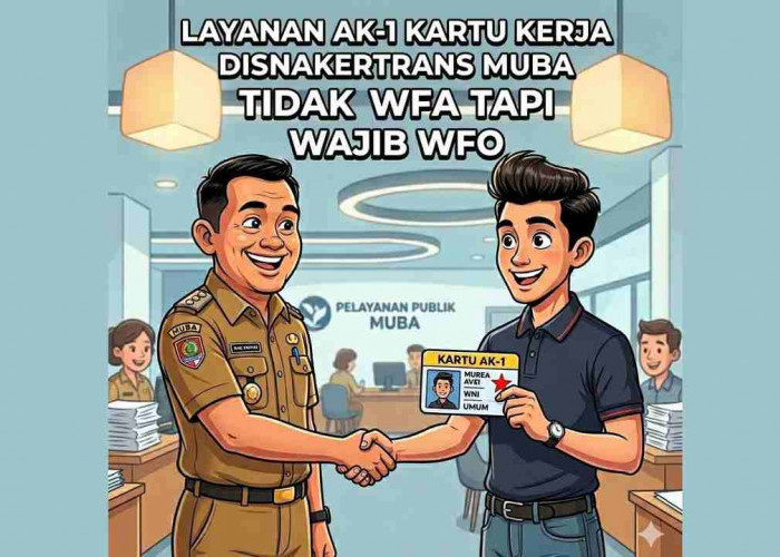 Layanan Publik Disnakertrans Muba: AK-1 dan Administrasi Warga Tetap WFO   