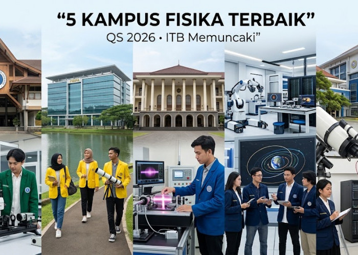 ITB dan UI Kuasai Peringkat Dunia, Ini 5 Universitas Terbaik di Indonesia untuk Bidang Fisika dan Astronomi