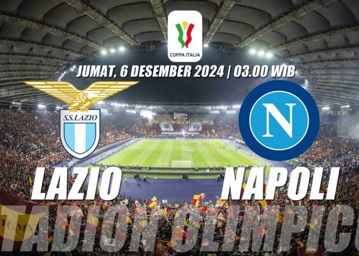 Coppa Italia: Lazio vs Napoli, Duel Pemburu Klasemen Liga Serie A