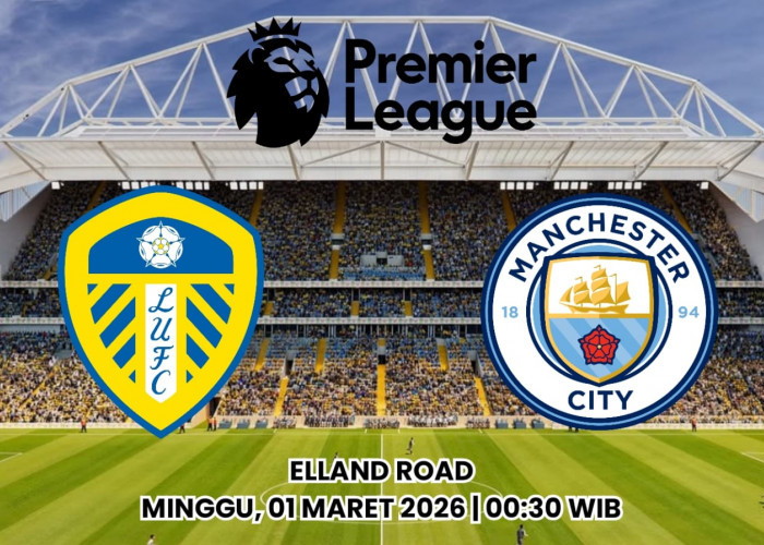 Preview dan Prediksi Leeds vs Manchester City: Jadwal Kick-Off dan Susunan Pemain