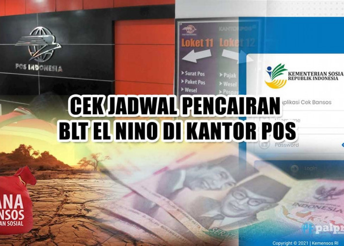 Dana Bansos Rp400.000 Cair Lagi di KKS KPM BPNT, Cek Jadwal Pencairan BLT El Nino di Kantor Pos