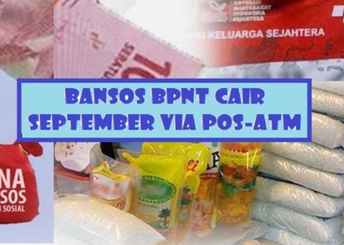 Bansos BPNT Cair September Via Pos dan ATM di Tanggal Ini, Cek Nama Kamu!  