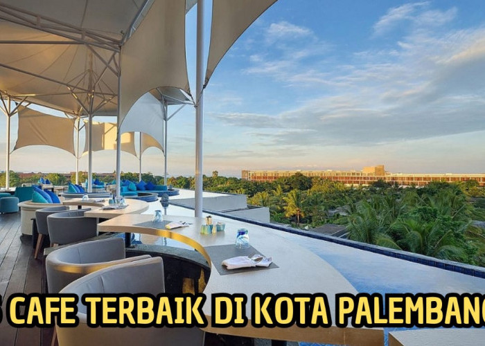 Cuma Rp18 Ribu Sudah Bisa Nongkrong Asyik! Inilah 5 Cafe Terbaik di Palembang, Ada Aksi DJ Juga 