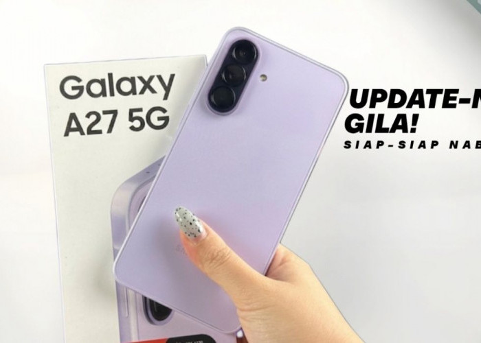 Samsung Galaxy A27 5G Jadi Incaran Baru? Layar AMOLED, Kamera OIS, dan Update Panjang Jadi Andalan