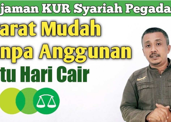 Promo Akhir Tahun! KUR Syariah Pegadaian Bisa Langsung Cair Hingga Rp10 Juta, Simak Syaratnya 