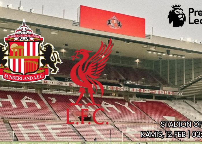 Prediksi Pertandingan Liga Premier Sunderland vs Liverpool Kondisi Tim dan Susunan Pemain