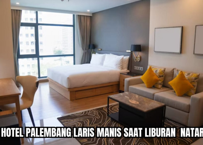 5 Hotel di Palembang yang Laris Manis saat Liburan Nataru, Harganya Ada yang Cuma Rp100 Ribuan