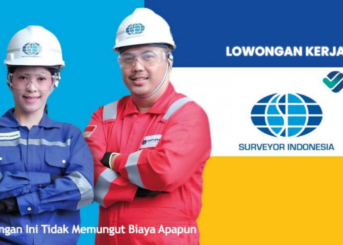 Lowongan Kerja BUMN Terbaru PT Surveyor Indonesia Lulusan SMA SMK Sederajat, Batas Usia 45 Tahun
