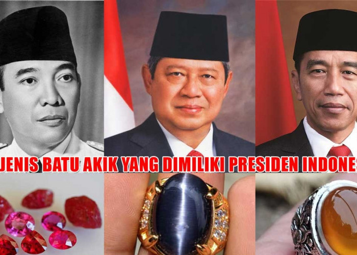 Batu Akik Milik Presiden Soekarno, SBY, dan Jokowi, Mana yang Lebih Langka? Khasiatnya Gak Kaleng-kaleng