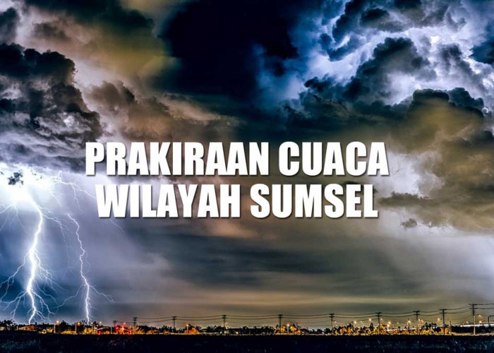 Update Prakiraan Cuaca Hari Ini, 2 Januari 2025 untuk Wilayah Sumatera Selatan