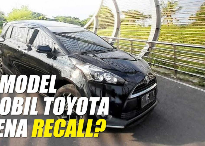 5 Model Mobil Toyota Kena Recall, Termasuk Avanza dan Yaris Cross, Ini Alasannya