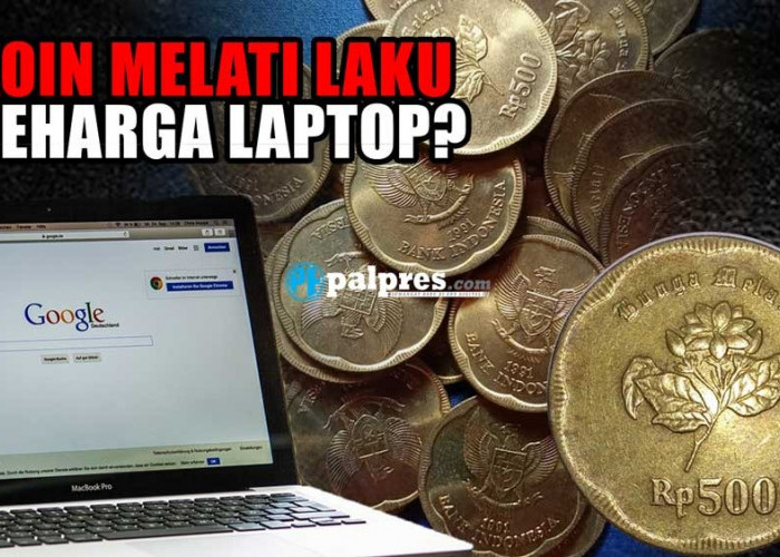 Jual Koin Kuno Rp500 Melati Bisa Beli Laptop Baru, Cek Faktanya