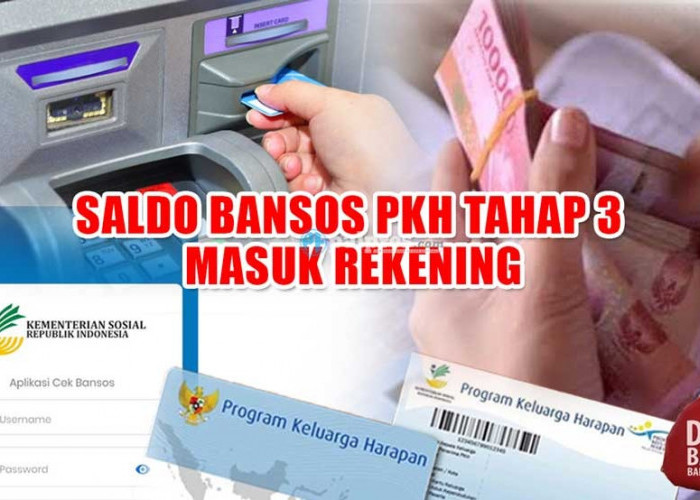 FIX, Saldo Bansos PKH Tahap 3 Masuk Rekening, Daerah dan Bank Ini Cair Duluan