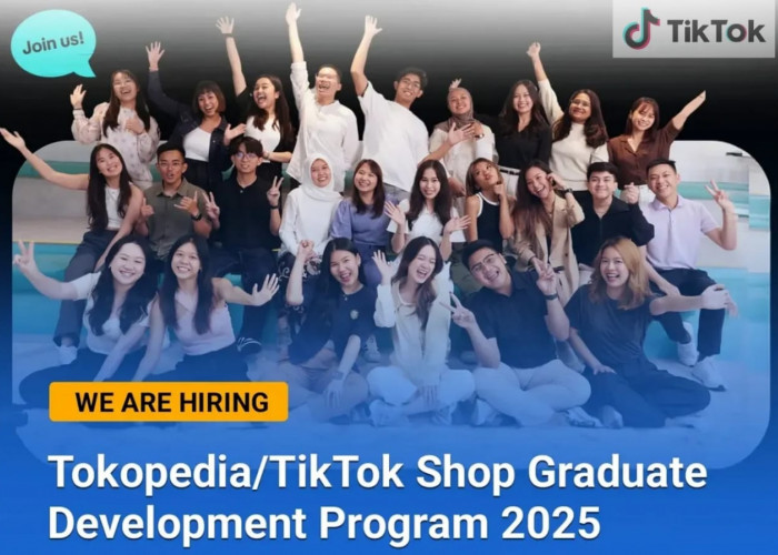 TikTok Indonesia Buka Lowongan Kerja 'Program Pengembangan Lulusan Tokopedia/TikTok Shop 2025' Kualifikasinya?