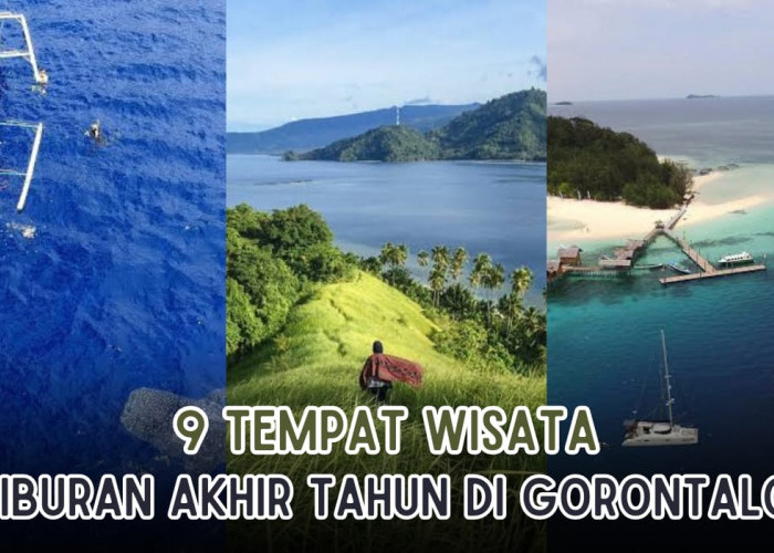 9 Wisata Liburan Akhir Tahun di Gorontalo, Bisa Kasih Hiu Makan Sembari Nikmati Deburan Pasir di Pantai