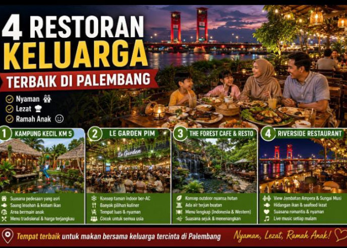 Liburan Akhir Pekan di Palembang: Ini 4 Tempat Makan Ramah Anak dan Lansia yang Bikin Betah