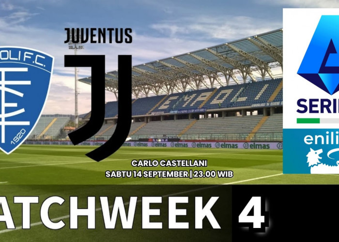 Serie A Italia Empoli vs Juventus: Preview , Berita Tim, Susunan Pemain dan Prediksi Skor