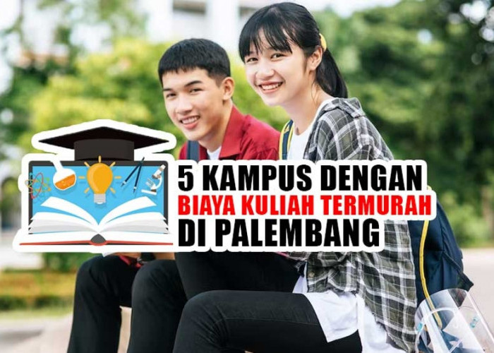 5 Kampus dengan Biaya Kuliah Termurah di Palembang, Calon Mahasiswa Wajib Tahu!