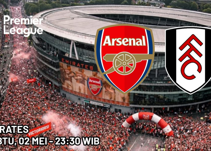 Liga Premier Arsenal vs Fulham: Mengamankan Poin Puncak Klasemen di Laga Derbi London