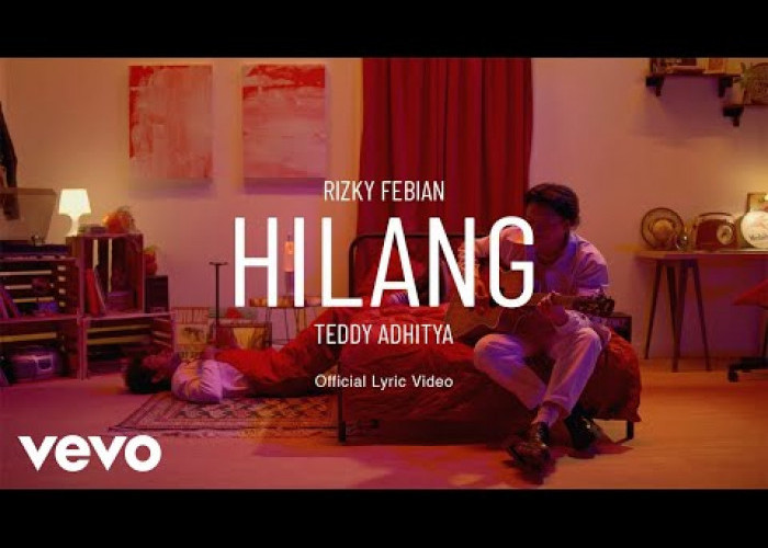 Lagu Rizky Febian feat Teddy Adhitya 'Hilang', Perpaduan 2 Suara Musisi yang Begitu Indah