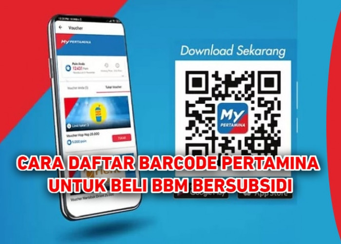 Bisa Secara Online, Begini Cara Daftar Barcode Pertamina Untuk Beli BBM Bersubsidi