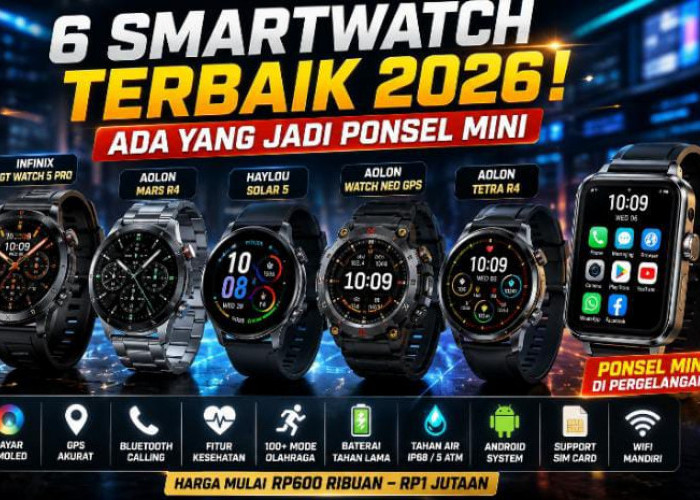 Canggih tapi Murah! 6 Smartwatch Terbaik Harga Rp600 Ribuan dengan Fitur AMOLED & GPS