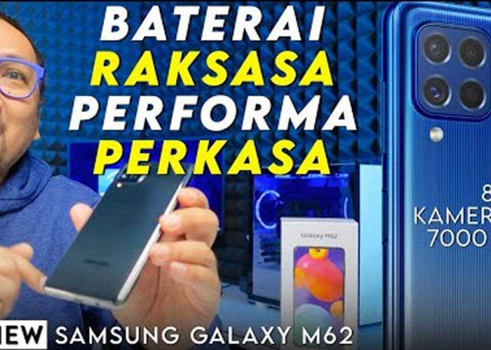 Intip Spesfikasi Samsung Galaxy M62, Baterai Super Raksasa Buat Penggila Game, Harga Murah 