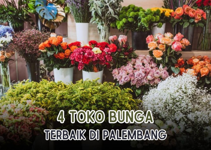 4 Toko Bunga Terbaik di Palembang, Lengkap Ada Bunga Fresh hingga Bunga Papan Ada di Sini, Catat Alamatnya!