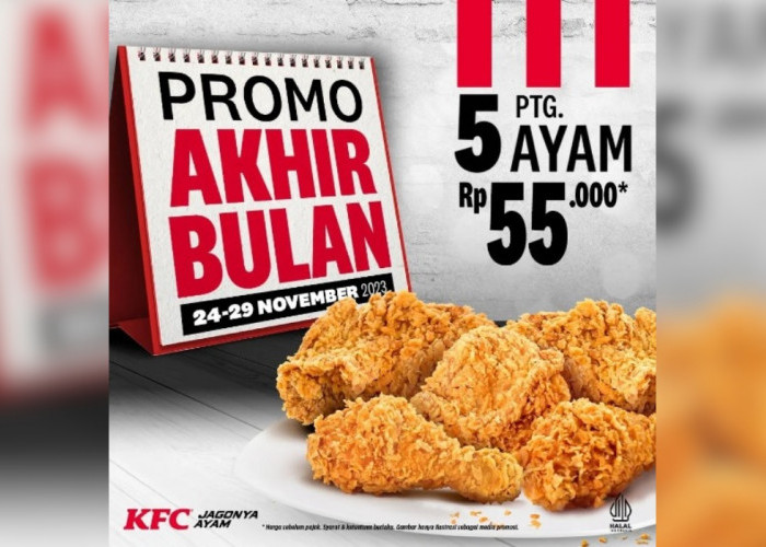 PROMO AKHIR BULAN! Dapatkan pilihan  5 Ayam dengan harga Rp55.000an