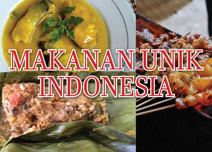 Wajib Coba! Ini 5 Kuliner Unik Indonesia yang Jarang Kamu Jumpai