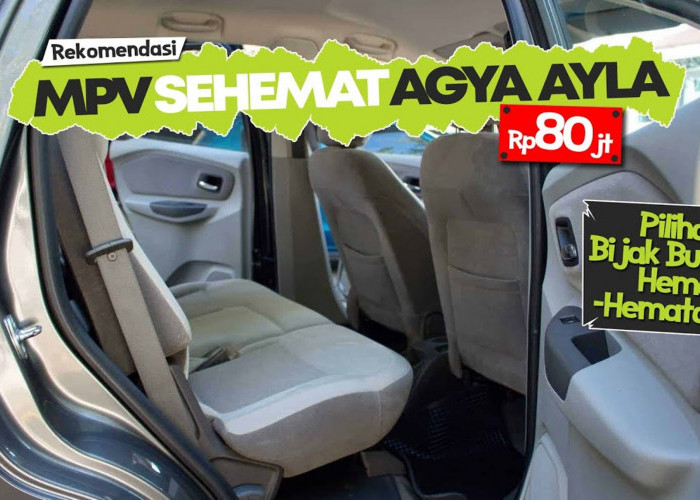 3 Jenis Mobil MPV CC Besar, Irit Bahan Bakar, Harga 80 Jutaan Sehemat Agya dan Ayla