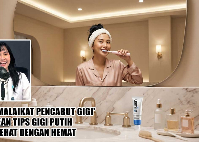 Skinification Oral Care: Tren Rawat Gigi Kekinian Biar Bebas 'Menguras Kantong' dan Bikin Senyum Glowing!