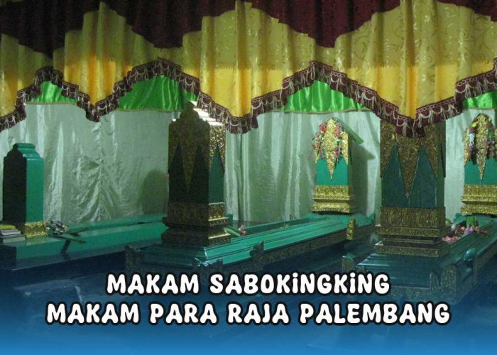 Saksi Bisu 3 Masa Kerajaan di Palembang, Inilah Makam Sabokingking