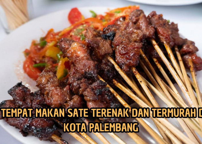Harga Menu Mulai dari Rp3.000! Tempat Makan Sate Terenak dan Termurah di Kota Palembang, di Save ya