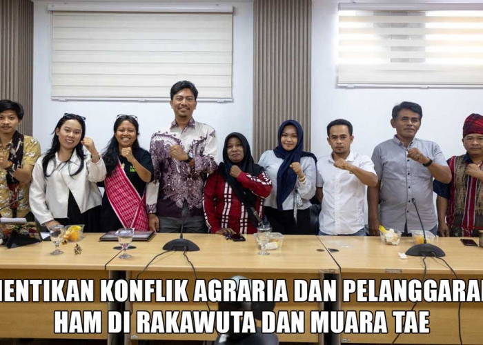 Konflik Agraria Rakawuta-Muara Tae Makin Memanas, Masyarakat Sipil Desak Pemerintah Bertindak