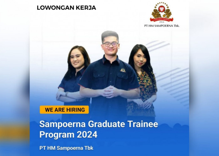 PT HM Sampoerna Tbk Buka Lowongan Kerja Melalui Program Sampoerna Graduate Trainee 2024 